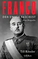 Produktbild: Franco: Der ewige Faschist. Eine Biografie (Diktatoren des 20. Jahrhunderts)