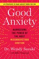 Produktbild: Good Anxiety: Harnessing the Power of the Most Misunderstood Emotion