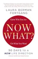 Produktbild: Now What? Revised Edition: 90 Days to a New Life Direction