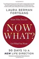 Produktbild: Now What? Revised Edition: 90 Days to a New Life Directi... | Buch | Zustand gut