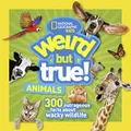 Produktbild: Weird But True! Animals: 300 Outrageous Facts About Wacky Wildlife