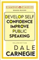 Produktbild: Dale Carnegie | Develop Self-Confidence, Improve Public Speaking | Taschenbuch