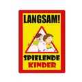 Produktbild: Langsam  spielende KINDER Schild 20 x 30 cm aus stabiler PVC Hartschaumplatte...