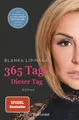 Produktbild: 365 Tage - Dieser Tag: Roman - Das Buch zum NETFLIX-Blockbuster »365 Days –
