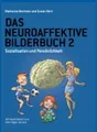 Produktbild: Das Neuroaffektive Bilderbuch 2: Sozialisation und Persönlichkeit [German]