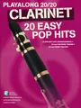 Produktbild: Playalong 20/20 Clarinet 20 Easy Pop Hits aktuelle Pop Songs Noten Klarinette