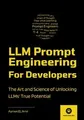 Produktbild: LLM Prompt Engineering For Developers: The Art and ... | Buch | Zustand sehr gut