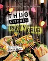 Produktbild: Thug Kitchen Party Grub: Eat Clean, Party Hard (Bad Manners)