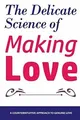 Produktbild: The Delicate Science of Making Love von Nox, Brian | Buch | Zustand gut