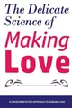 Produktbild: The Delicate Science of Making Love, Nox, Brian