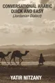 Produktbild: Conversational Arabic Quick and Easy: Jordanian Dialect, Jordanian Arabic, Levantine arabic colloquial