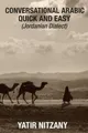 Produktbild: Yatir Nitzany Conversational Arabic Quick and Easy - Jordanian Dia (Taschenbuch)