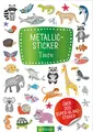 Produktbild: Metallic- und Glitzerspaß: Metallic-Sticker Tiere: Über 200 Super-Glanz-Sticker