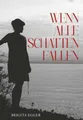 Produktbild: Wenn alle Schatten fallen: Krimi