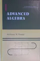 Produktbild: Advanced Algebra: Along with a Companion Volume 'Basic Algebra' . Cornerstones.