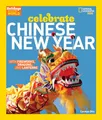Produktbild: Holidays Around the World: Celebrate Chinese New Year: With Fireworks, Dragons, and Lanterns