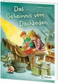 Produktbild: Das Geheimnis vom Dachboden: Spannendes Kinderbuch für Mädchen und Jungen ab 8 Jahre