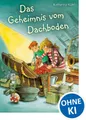 Produktbild: Kinderbuch Das Geheimnis vom Dachboden Spannendes Kinderbuch für Mädchen und Jung Katharina Kühl