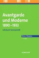 Produktbild: Avantgarde und Moderne 1890 - 1933: Lehrbuch Germanistik... | Buch | Zustand gut