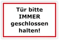Produktbild: Aufkleber Hinweis „Tür bitte IMMER geschlossen halten!“ Folie laminiert selbstklebend | 30x20 cm Made in Germany
