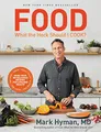 Produktbild: Food: What the Heck Should I Cook?: More than 100 Delicious Recipes--Pegan, Vegan, Paleo, Gluten-free, Dairy-free, and More--For Lifelong Health (The Dr. Mark Hyman Library, 8)