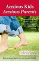 Produktbild: Lynn Lyons Reid Wilson Anxious Kids, Anxious Parents (Taschenbuch) (US IMPORT)