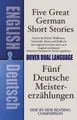 Produktbild: Five Great German Short Stories: A Dual-Language Boo...