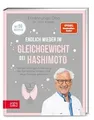 Produktbild: Endlich wieder im Gleichgewicht bei Hashimoto: Mit ... | Buch | Zustand sehr gut