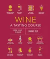 Produktbild: Wine A Tasting Course: From Grape to Glass