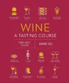 Produktbild: Marnie Old Wine A Tasting Course (Gebundene Ausgabe) Tasting Course (US IMPORT)