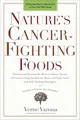 Produktbild: Nature's Cancer-Fighting Foods: Prevent and Reverse the Most Common Forms of Cancer Using the Proven Power of Whole Food and Self-Healing Strategies