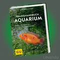 Produktbild: PRAXISHANDBUCH AQUARIUM | ULRICH SCHLIEWEN | Mit über 400 Fischarten ...