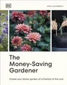 Produktbild: The Money-Saving Gardener: Create Your Dream Garden ... | Buch | Zustand wie neu