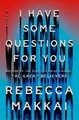 Produktbild: I Have Some Questions for You: A Novel von Makkai, ... | Buch | Zustand sehr gut