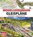 Produktbild: Modelleisenbahn Gleispläne: perfekt umgesetzt