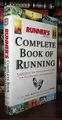 Produktbild: Runner's World Complete Book of Running: Everything You Need to Know to Run for Fun, Fitness, and Competition