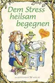 Produktbild: Dem Stress heilsam begegnen: Elfenhellfer (Elfenhelfer)