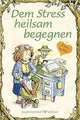 Produktbild: Dem Stress heilsam begegnen: Elfenhellfer (Elfenhel... | Buch | Zustand sehr gut