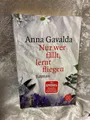Produktbild: Nur wer fällt, lernt fliegen: Roman Gavalda, Anna: