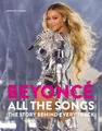 Produktbild: Beyoncé All The Songs: The Story Behind Every Track by Benoît Clerc [Hardback]