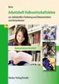 Produktbild: Arbeitsheft Volkswirtschaftslehre -: zur individuellen F... | Buch | Zustand gut