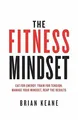 Produktbild: The Fitness Mindset: Eat for energy, Train for tens... | Buch | Zustand sehr gut