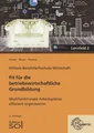 Produktbild: Multifunktionale Arbeitsplätze effizient organisieren Fit für die betriebswir...