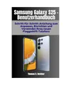 Produktbild: Samsung Galaxy S25 – Benutzerhandbuch: Schritt-für-Schritt-Anleitung zum Anpa