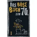 Produktbild: Das böse Buch zum 70. Ein satirisches Geschenkbuch zum 70. Geburtstag