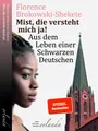 Produktbild: Mist, die versteht mich ja, Florence Brokowski-Shekete