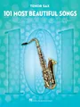 Produktbild: 101 Most Beautiful Songs für Tenor-Saxophon - PORTOFREI VOM MUSIKFACHHÄNDLER
