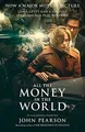 Produktbild: All the Money in the World von Pearson, John | Buch | Zustand sehr gut