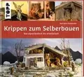 Produktbild: Karl-Heinz Reicheneder | Krippen zum Selberbauen. Von alpenländisch bis...
