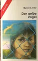 Produktbild: Der gelbe Vogel. Nr. 7842 Levoy, Myron: